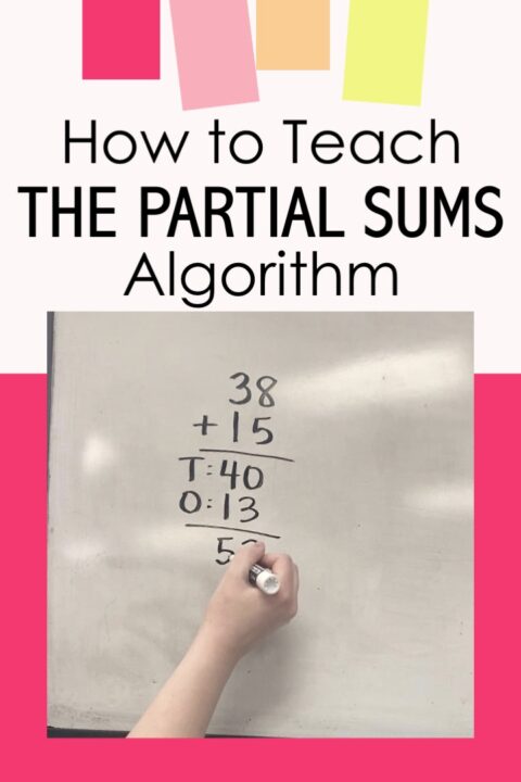 Partial Sums Algorithm: How to Best Teach the Partial Sums Strategy ...